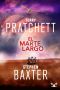 [The Long Earth 03] • El Marte Largo